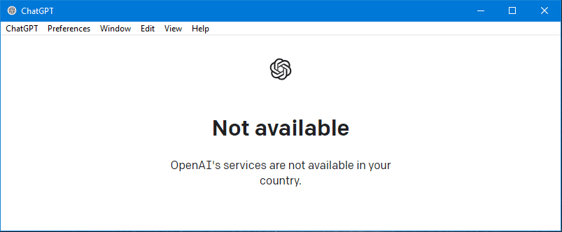 OpenAI’s services are not available in your country desktop application